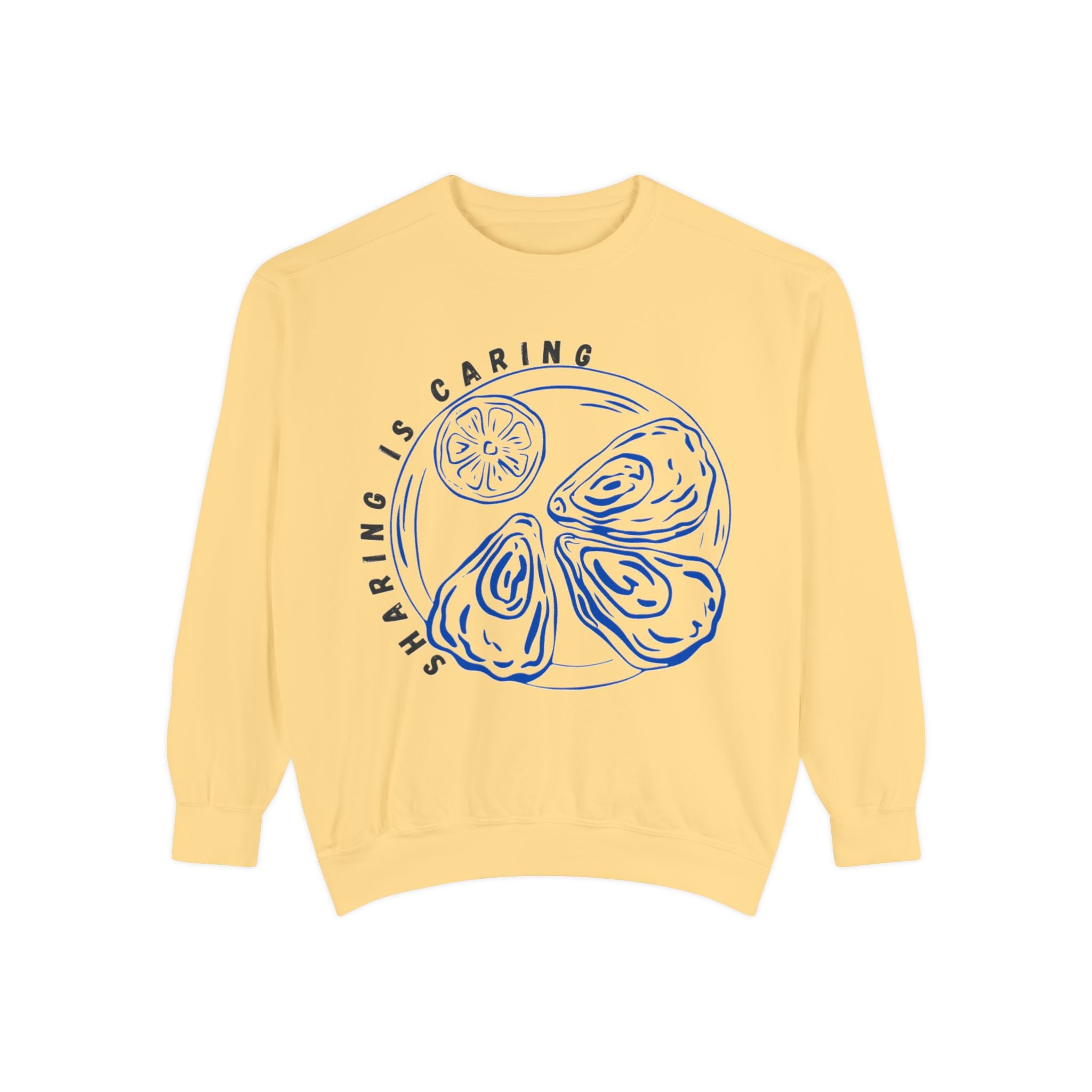 "Sharing Is Caring" - Oyster Crewneck Sweatshirt
