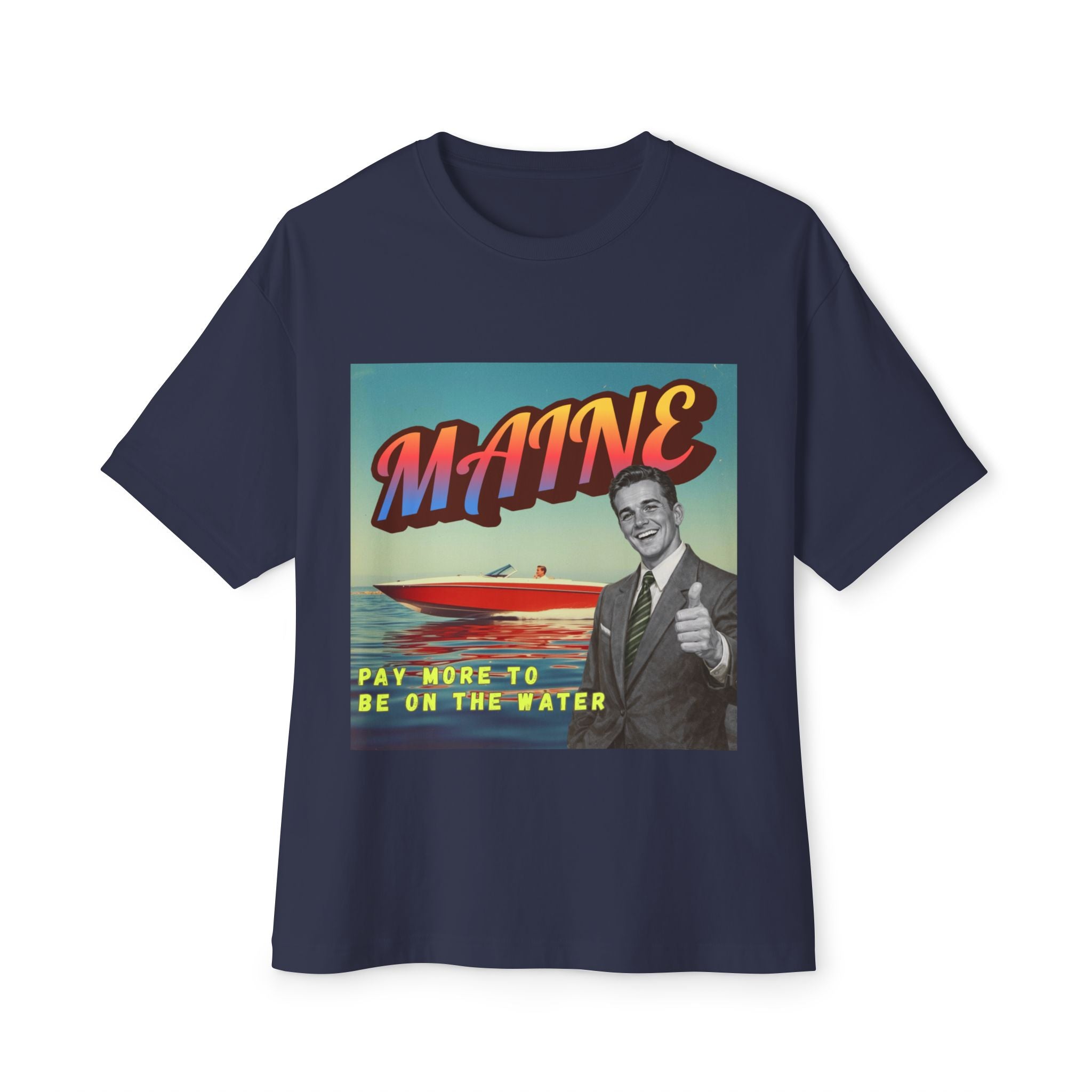 "Pay More to Be on the Water" - Maine Retro Tee