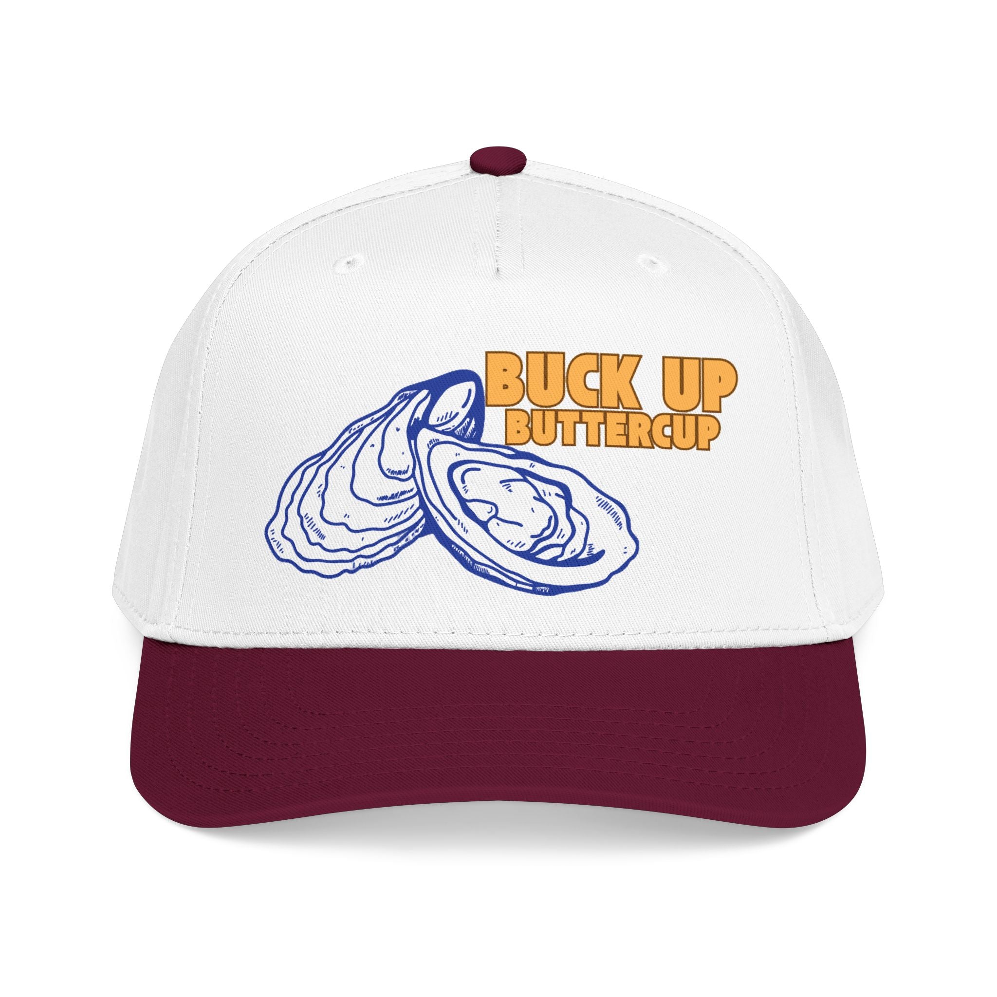 "Buck Up Buttercup" - Oyster Ballcap