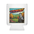 Vermont — "Pay More to Live Harder" Koozie