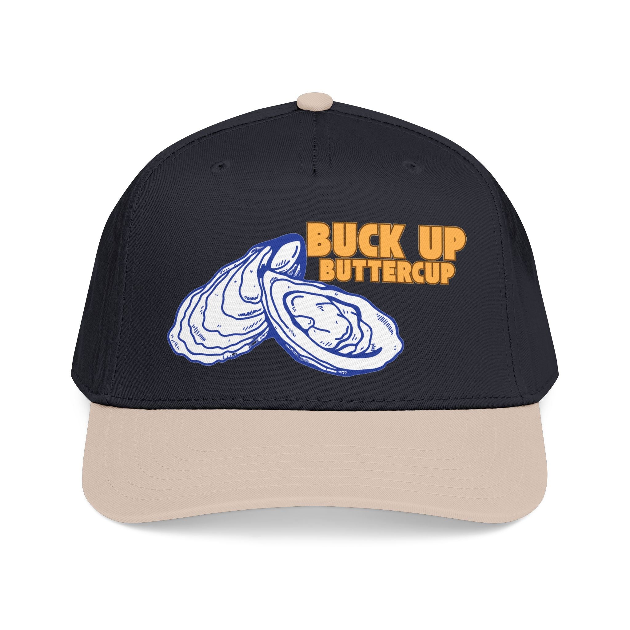 "Buck Up Buttercup" - Oyster Ballcap