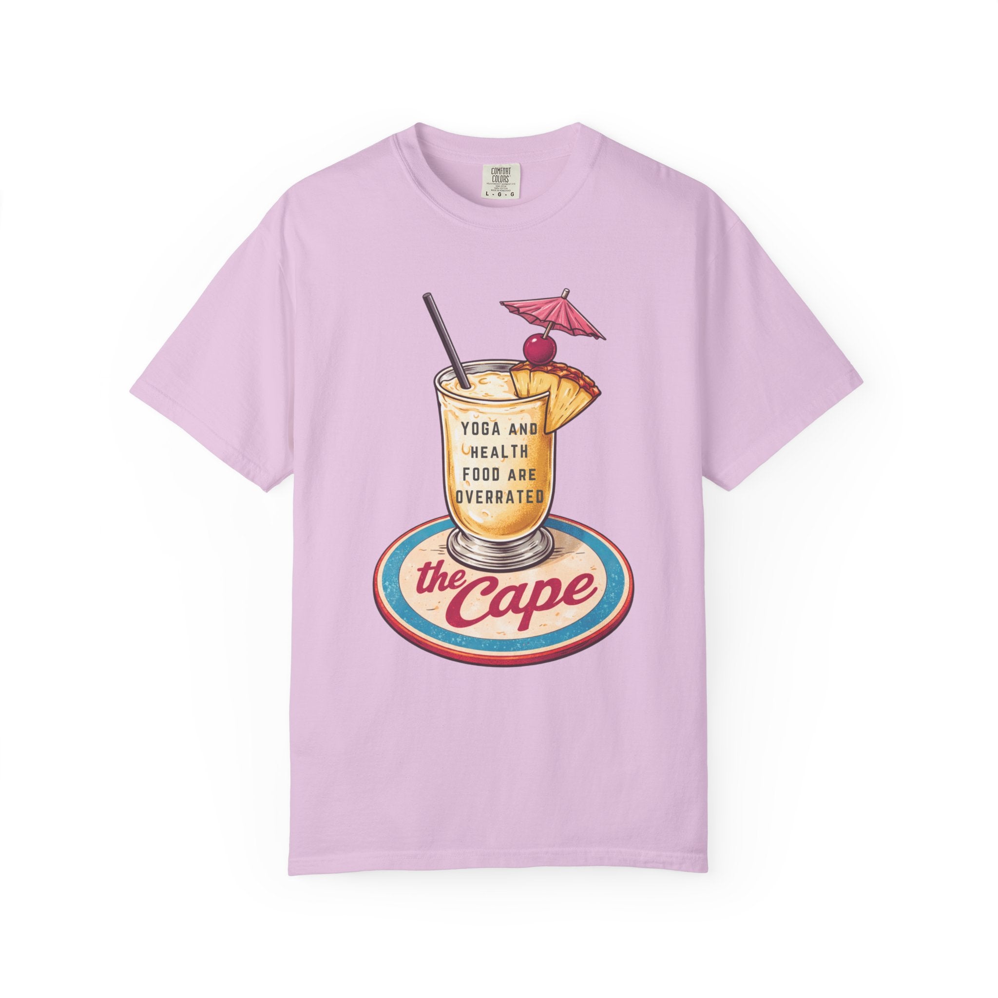 "Yoga and Health Food Are Overrated" Tropical Cocktail Tee