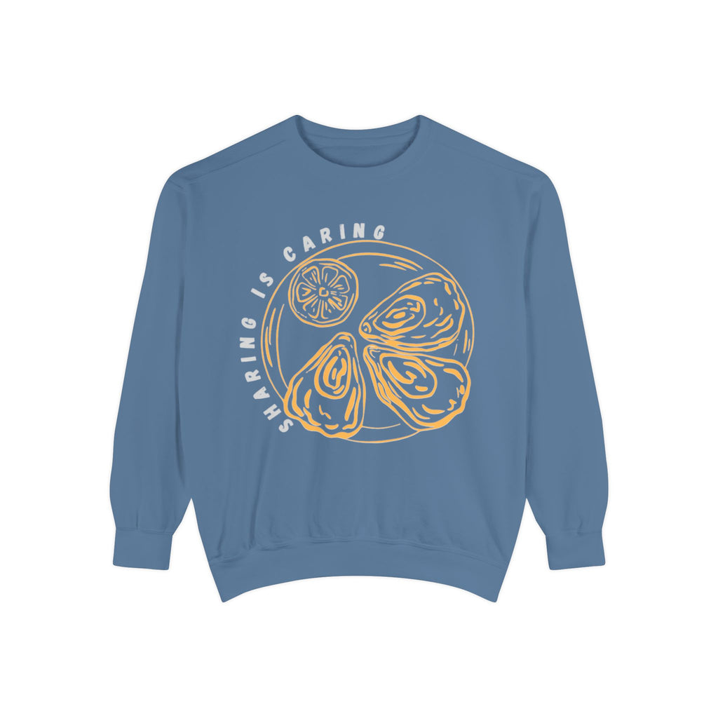 "Sharing Is Caring" - Oyster Crewneck Sweatshirt